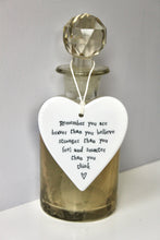 Load image into Gallery viewer, &#39;Remember you are braver..&#39; Porcelain Heart
